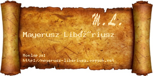 Mayerusz Libériusz névjegykártya